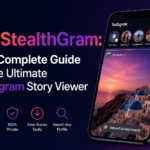 StealthGram: The Complete Guide to the Ultimate Instagram Story Viewer