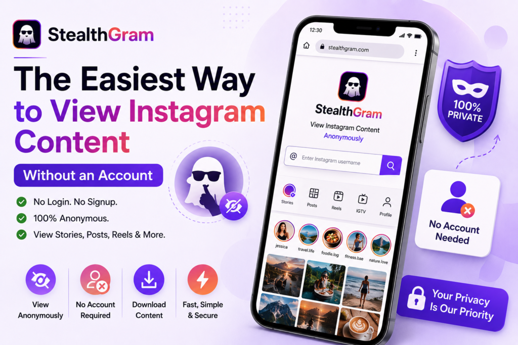 StealthGram: The Easiest Way to View Instagram Content Without an Account